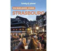 Guide de voyage de poche - Strasbourg en quelques jours 2026/27 | Lonely Planet