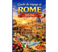 Guide de voyage de Rome 2026: Planifiez avec intelligence. Voyagez avec sérénité. Vivez Rome pleinement.