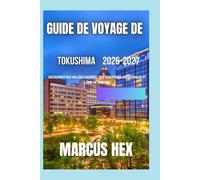 Guide de voyage de Tokushima 2026-2027: Découvrez des vallées cachées, des traditions ancestrales et l'âme de Shikoku