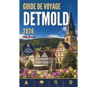 GUIDE DE VOYAGE DETMOLD 2026: Un voyage à travers de magnifiques paysages, des merveilles historiques et des moments paisibles