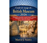 Guide de voyage du British Museum 2026
