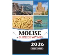 Guide de voyage du Molise 2026: Découvrez les joyaux cachés de l'Italie, des villages anciens aux plages ensoleillées de l'Adriatique et aux merveilles naturelles intactes