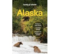 Guide de voyage (en anglais) - Alaska 2026 | Lonely Planet