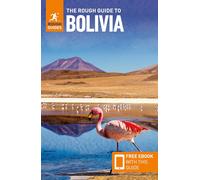 Guide de voyage (en anglais) - Bolivia - Édition 2025 | Rough Guides