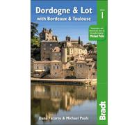 Guide de voyage (en anglais) - Dordogne & Lot with Bordeaux & Toulouse | Bradt