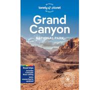 Guide de voyage (en anglais) - Grand Canyon National Park - Édition 2024 | Lonely Planet