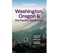 Guide de voyage (en anglais) - Washington, Oregon & Pacific Northwest 2026 | Lonely Planet