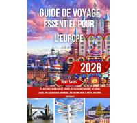 Guide de voyage essentiel pour l'Europe 2026: Des aventures inoubliables à travers des villes emblématiques, des joyaux cachés, une gastronomie ... culture riche et une vie nocturne trépidante.
