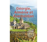 Guide de voyage - Géorgie, Arménie & Azerbaïdjan - Édition 2024 | Lonely Planet