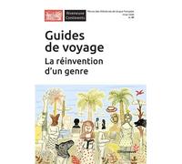 Guide de voyage : La réinvention d'un genre - Riveneuve Continents n°40 - Collectif - Riveneuve - broché - Revue