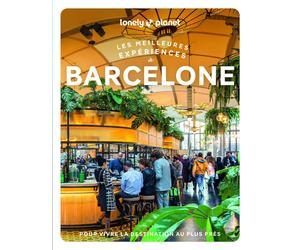 Guide de voyage - Les meilleurs expériences à Barcelone - Édition 2025 | Lonely Planet