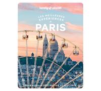 Guide de voyage - Les meilleurs expériences à Paris + carte | Lonely Planet
