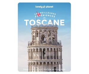 Guide de voyage - Les meilleurs expériences en Toscane - Édition 2025 | Lonely Planet