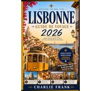 Guide de Voyage Lisbonne 2026