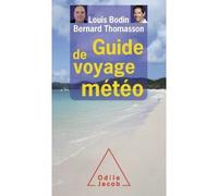 Guide de voyage météo - Louis Bodin - Odile Jacob - broché - Guide