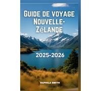 Guide de voyage Nouvelle Zélande 2025-2026