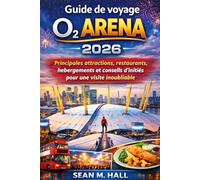 Guide de voyage O2 Arena 2026: Principales attractions, restaurants, hébergements et conseils d'initiés pour une visite inoubliable