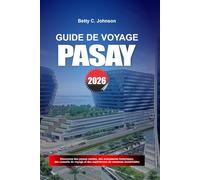 GUIDE DE VOYAGE PASAY 2026: Découvrez des joyaux cachés, des monuments historiques, des conseils de voyage et des vacances inoubliables