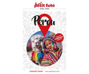Guide de voyage - Pérou 2025/26 | Petit Futé
