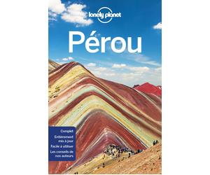 Guide de voyage - Pérou 2026 | Lonely Planet
