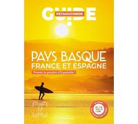 Raphaël de Casabianca, Antoine Delaplace – Pays basque guide Petaouchnok – Broché