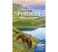 Guide de voyage - Pyrénées (France et Espagne) - Édition 2024 | Lonely Planet - Explorer la région