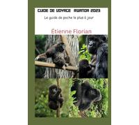 GUIDE DE VOYAGE RWANDA: Le guide de poche le plus à jour