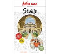 Guide de voyage - Séville 2026/27 + plan de ville | Petit Futé