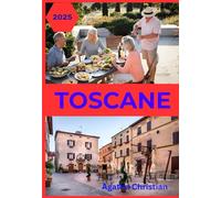 Guide de voyage TOSCANE 2025