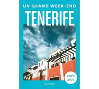 Collectif – Tenerife 2026-2027 : Guide Un Grand Week-end – Broché
