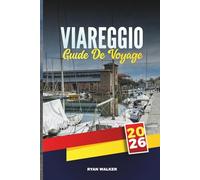 GUIDE DE VOYAGE VIAREGGIO 2026: Explorez les plages élégantes, l'architecture Art nouveau et l'esprit carnavalesque de la Riviera toscane