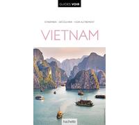 Collectif – Guide Voir Vietnam – Le Routard / Hachette Tourisme Guides – broché