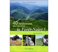 Guide découverte 40 randonnées pour découvrir la Forêt-Noire - Collectif - I.d.l'edition - broché - Guide