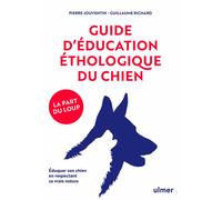 Guide d'éducation éthologique du chien - Pierre Jouventin - Eugen Ulmer Eds - broché - Guide