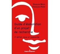 Guide d'élaboration d'un projet de recherche 3e édition revue et augmentée - Gordon Mace - Hermann - broché - Guide