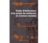 Guide d'élaboration d'un projet de recherche en sciences sociales 2010 - Gordon Mace - De Boeck Supérieur - broché - Essai