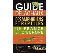 Collectif – Guide Delachaux des amphibiens et reptiles de France et d'Europe
