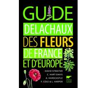 Guide Delachaux des fleurs de France et d'Europe