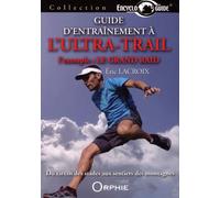 Guide d'entraînement à l'ultra-trail: L'exemple : le Grand Raid