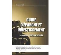 Guide D'épargne Et Investissement - 3e Édition - Version Révisée