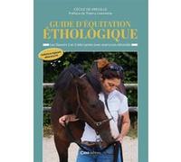 Guide d'équitation éthologique - Les savoirs 1 et 2 décryptés avec exercices détaillés Cécile de Vregille (Auteur), Thierry Lhermitte (Préface)