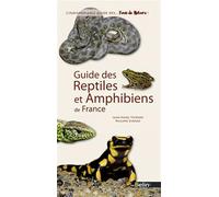 Guide des amphibiens et reptiles de France
