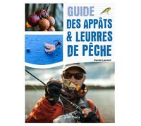 Daniel Laurent – Guide des appâts et leurres de pêche – Broché