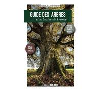 Guide des arbres et arbustes de France: 130 espèces