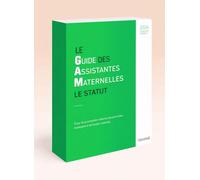 GUIDE DES ASSISTANTES MATERNELLES EDITION 2026-2027: Nouvelle édition 2026-2027