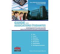 Guide des associations étudiantes: Le développement d'un projet associatif, source d'enrichissement personnel et professionnel