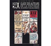 Guide des auteurs de la critique des genres et des mouvements : Index des 4 tomes