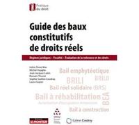 Guide des baux constitutifs de droits réels Isidro Perez Mas (Auteur), Michel Huyghe (Auteur)