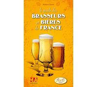 GUIDE DES BRASSERIES ET BIERES DE FRANCE