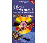Guide Des Cd Récompensés Par La Presse Et Les Grands Prix - Musique Classique - Edition 2005-2006
